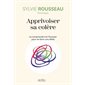 Apprivoiser sa colère