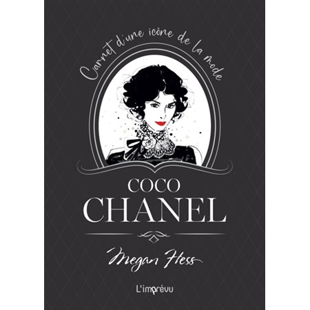 Coco Chanel : carnet d'une icône de la mode