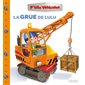 La grue de Lulu La grue de Lulu