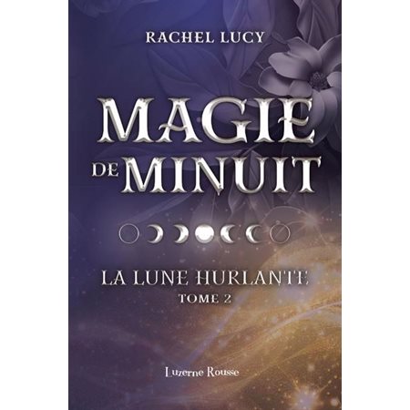 La lune hurlante #2 Magie de minuit