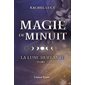 La lune hurlante #2 Magie de minuit