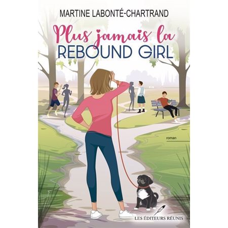Plus jamais la Rebound Girl