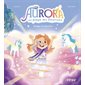 Aurora au pays des licornes : danger sur Acornia !