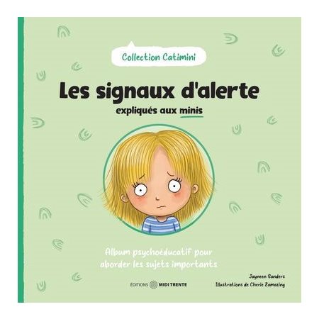Les signaux d'alerte expliqués aux minis