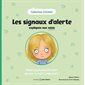 Les signaux d'alerte expliqués aux minis