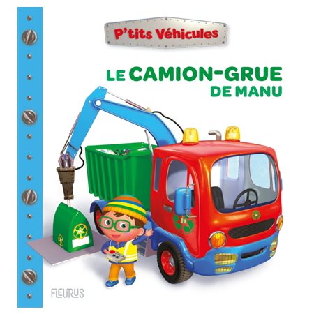 Le camion-grue de Manu