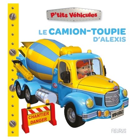 Le camion-toupie d'Alexis