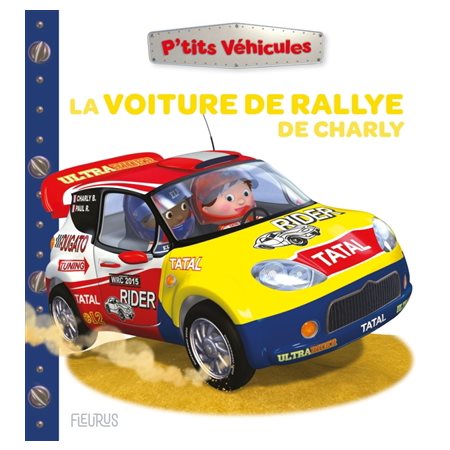 La voiture de rallye de Charlie