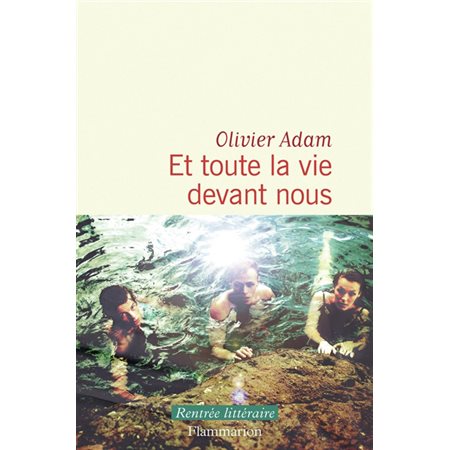 Et toute la vie devant nous