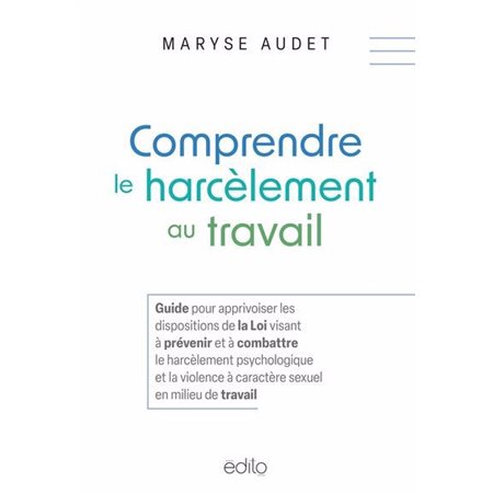 Comprendre le harcèlement au travail