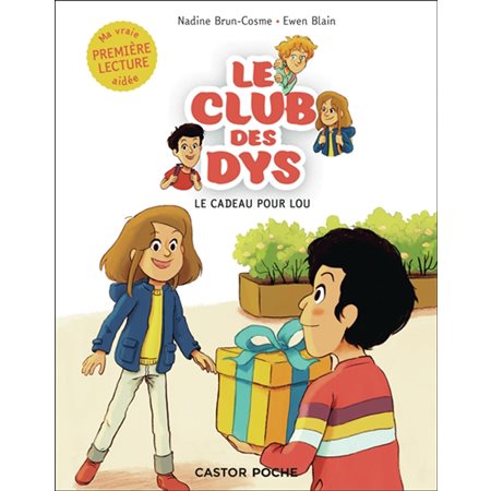 Le club des dys #1 Le cadeau pour Lou