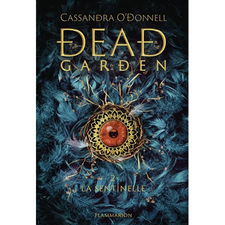Dead garden #2 La sentinelle