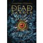 Dead garden #2 La sentinelle