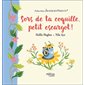 Sors de ta coquille, petit escargot !
