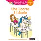Une licorne à l'école Une licorne à l'école
