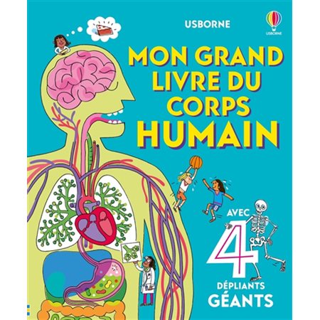Mon grand livre du corps humain