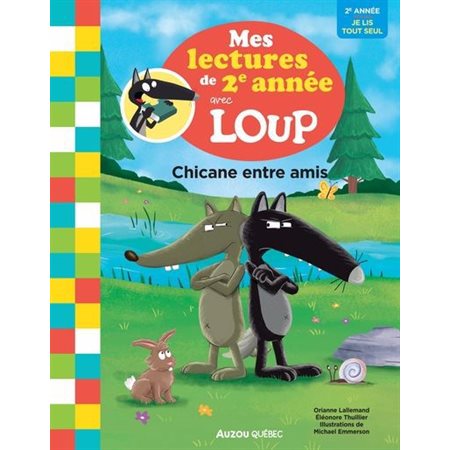 Mes lectures de 2e année avec Loup : Chicane entre amis