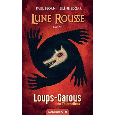 Les loups-garous de Thiercelieux #1 Lune rousse
