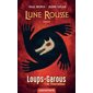 Les loups-garous de Thiercelieux #1 Lune rousse