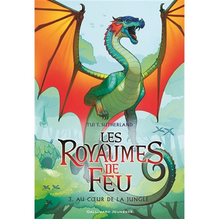 Les royaumes de feu #3 Au coeur de la jungle