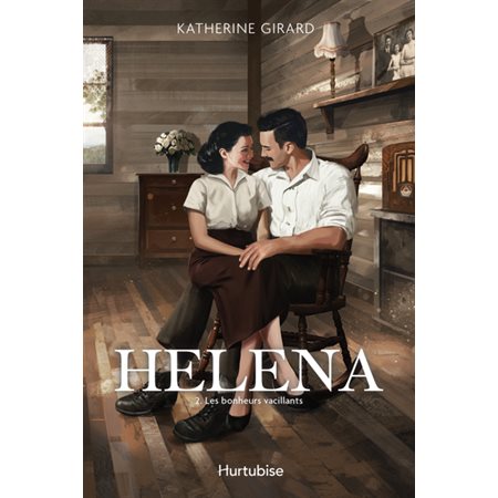 Helena #2 Les bonheurs vacillants