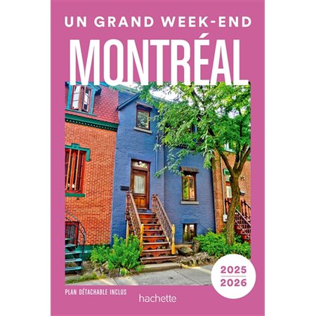 Un grand week-end à : Montréal 2025-2026
