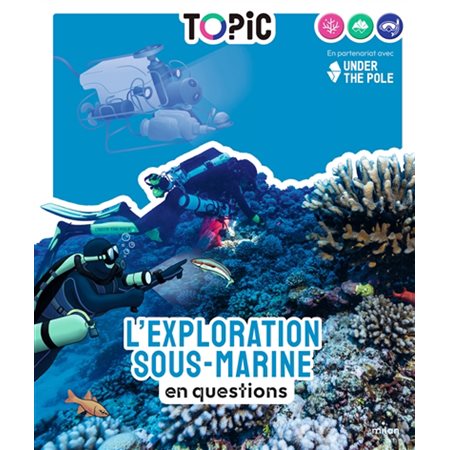 L'exploration sous-marine en questions