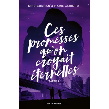 Ces promesses qu'on croyait éternelles #1