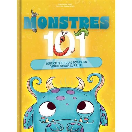 Monstres 101 : Tout ce que tu as toujours voulu savoir sur eux !