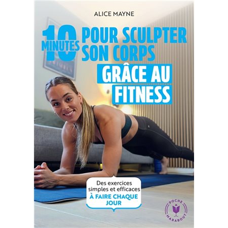 10 minutes pour sculpter son corps grâce au fitness