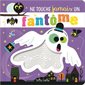 Ne touche jamais un fantôme !