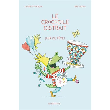 Le crocodile distrait : Jour de fête !