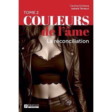 Couleurs de l'âme #2 La réconciliation
