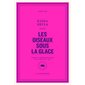 Les oiseaux sous la glace
