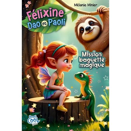 Félixine, Dao et Paoli #1 Mission baguette magique