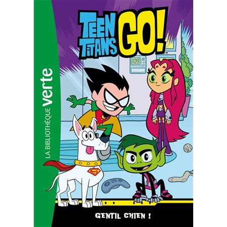 Teen titans go! #2 Gentil chien !