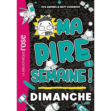 Ma pire semaine ! #7 Dimanche