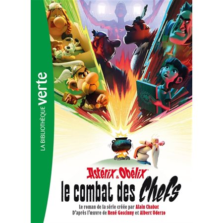 Astérix & Obélix, le combat des chefs : Le roman de la série