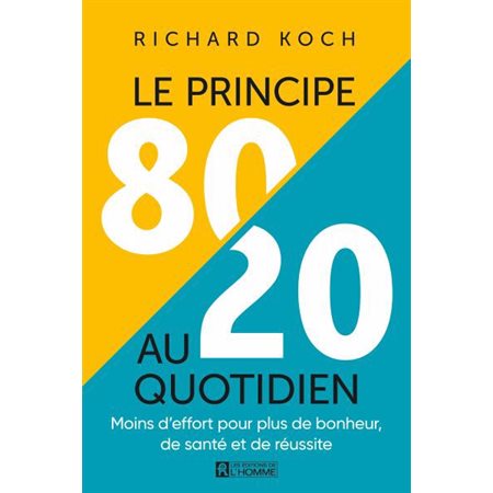 Le principe 80 / 20 au quotidien