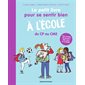 Le petit livre pour se sentir bien à l'école