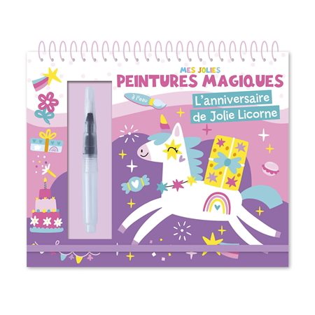 Mes jolies peintures magiques : L'anniversaire de Jolie Licorne