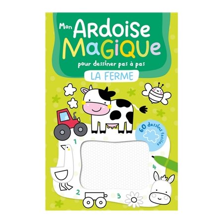 Mon ardoise magique pour dessiner pas à pas : La Ferme
