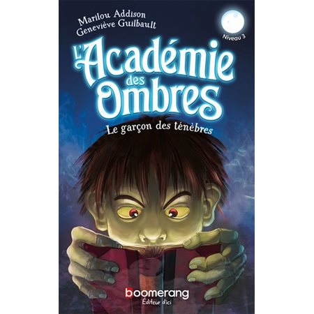 L'Académie des Ombres #3 Le garçon des ténèbres