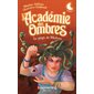 L'Académie des Ombres #2 Le piège de Médora
