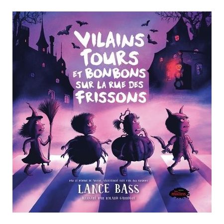 Vilains tours et bonbons sur la rue des frissons