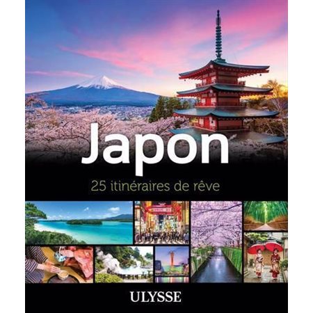 Japon : 25 itinéraires de rêve