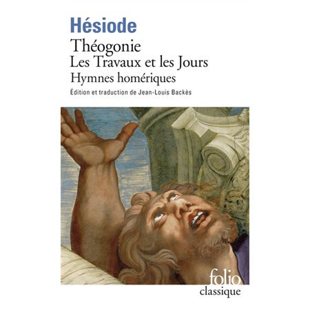 Théogonie ; Les travaux et les jours ; Le bouclier