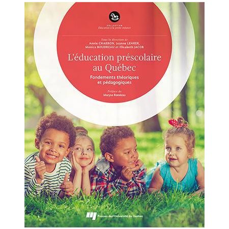 L'éducation préscolaire au Québec : Fondements théoriques et pédagogiques, Éducation à la petite enfance