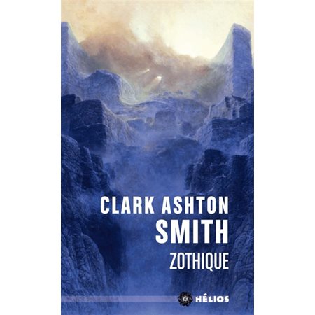 Intégrale Clark Ashton Smith #1 Zothique