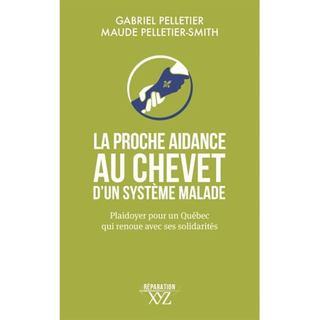 La proche aidance au chevet d'un système malade